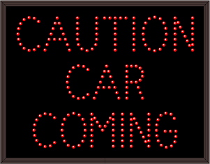 CAUTION CAR COMING