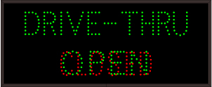 DRIVE-THRU | OPEN | CLOSED