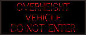 OVERHEIGHT VEHICLE DO NOT ENTER
