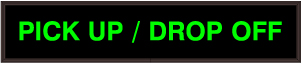 PICK UP / DROP OFF