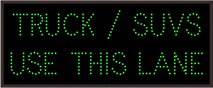 TRUCK / SUVS USE THIS LANE